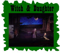 Witch & Daughter